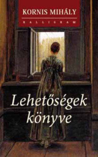 Kornis Mihály - Lehetőségek könyve (Dedikált)