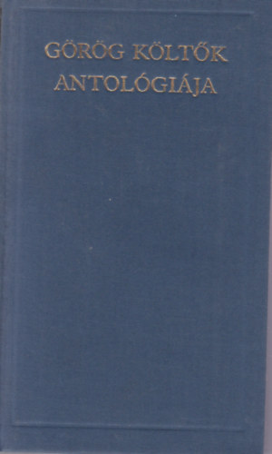 Eur�pa K�nyvkiad� - G�r�g k�lt�k antol�gi�ja