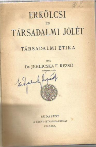 Dr. Jehlicska  F. Rezs - Erklcsi s trsadalmi jlt (Trsadalmi etika)