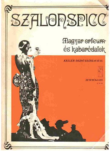 Vas Gbor (szerk.) - Szalonspicc (magyar orfeum- s kabardalok)