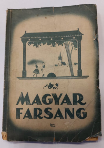 összeáll.:Szombathy Viktor - Magyar farsang