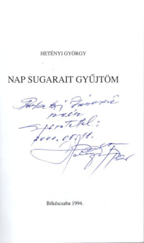 Het�nyi Gy�rgy - Nap sugarait gy�jt�m  - versek - dedik�lt