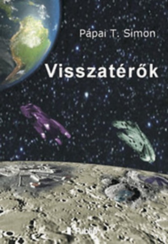 Pápai T. Simon - Visszatérők