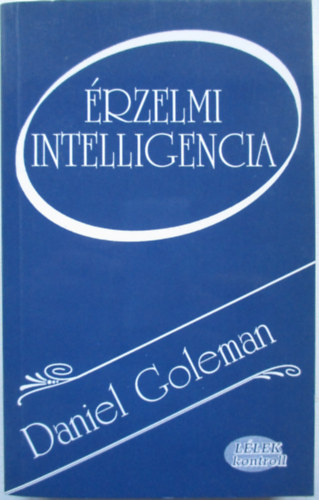 Daniel Goleman - �rzelmi intelligencia (L�lek kontroll)