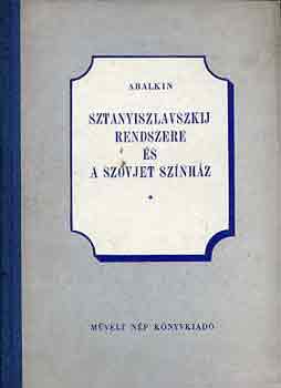 Abalkin - Sztanyiszlavszkij rendszere �s a szovjet sz�nh�z