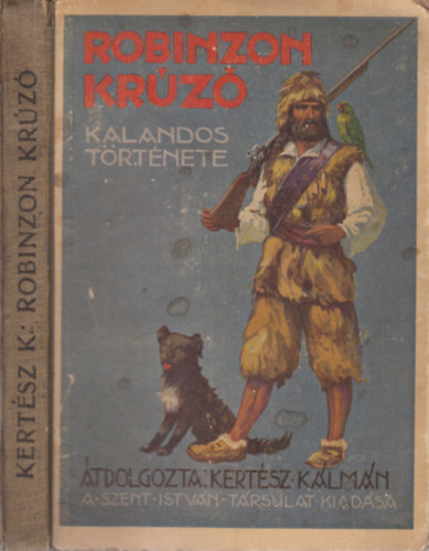 Kertsz Klmn (tdolgozta) - Robinzon Krz kalandos trtnete