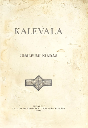 Vik�r B�la (ford.), Gallen-Kallela - Kalevala (A finnek nemzeti h�sk�ltem�nye) (Jubileumi kiad�s)