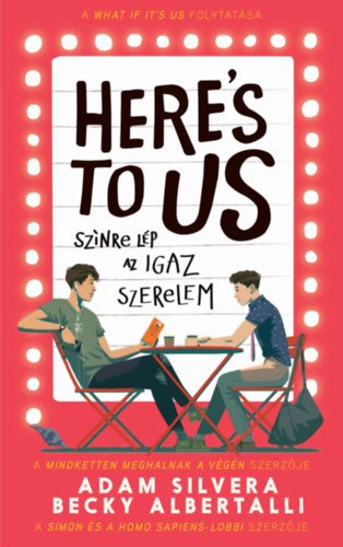 Becky Albertalli, Adam Silvera - Here's to us - Sznre lp az igaz szerelem