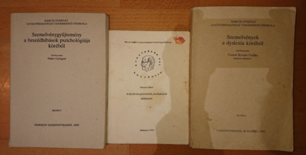 N�dor Gy�rgyn� (szerk.) - 3 db logop�di�val, dyslexi�val foglalkoz� szakk�nyv: Szemelv�nygy�jtem�ny a besz�dhib�sok pszichol�gi�ja k�r�b�l; A dyslexia prevenci�, reeduk�ci� m�dszere, SZemelv�nyek a dyslexia k�r�b�l