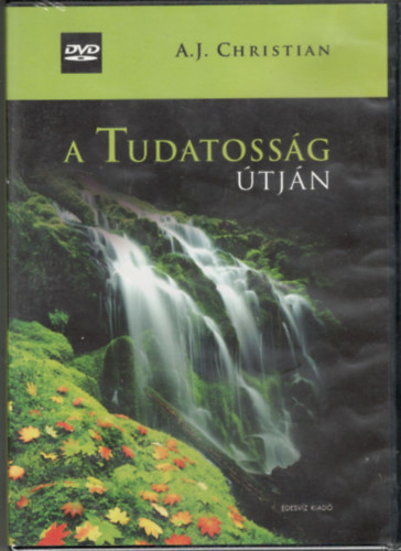 A. J. Christian - A Tudatosság Útján