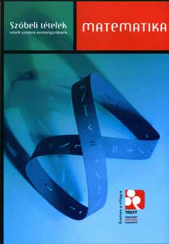 Csapodi Zoltán - Matematika - Szóbeli tételek - Emelt szinten érettségizőknek