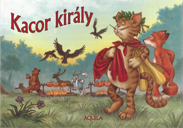 Szendrei Tibor (rajz); Karacs Sndorn; Dobos Erzsbet - Kacor kirly