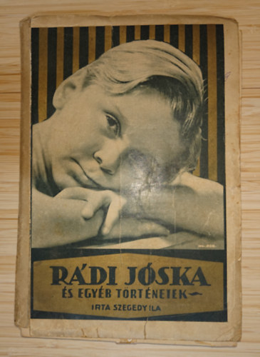 Szegedy Ila - R�di J�ska �s egy�b t�rt�netek