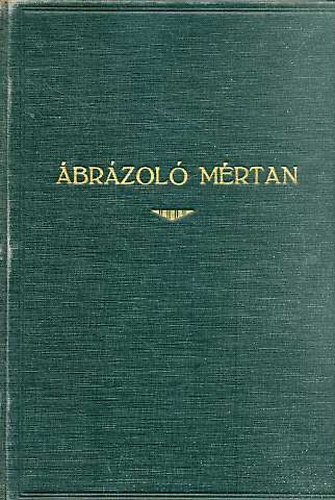 Zigány Ferenc; Uhlyárik Jenő - Ábrázoló mértan