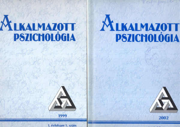 Dr. Antalovits Mikl�s, Dr. Izs� Lajos, Dr. K�sa �va - Alkalmazott pszichol�gia 2 db ( egy�tt ) 2002 IV. �vf.  3. sz�m, 1999. I. �vf. 1. sz�m