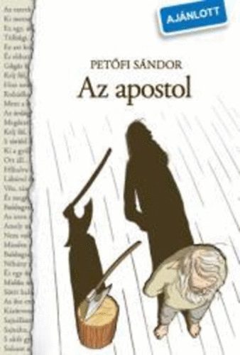 Petfi Sndor - Az apostol