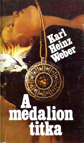 Eber, Karl, Heinz - A medalion titka