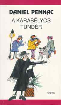 Daniel Pennac - A karabélyos tündér