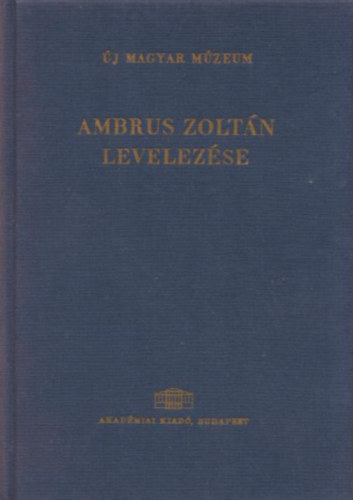 Fallenbchl Zoltn (szerk.) - Ambrus Zoltn levelezse