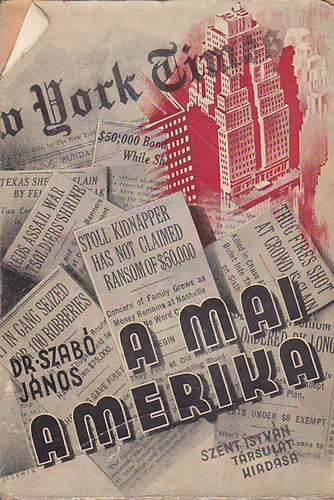 Dr. Szab� J�nos - A mai amerika
