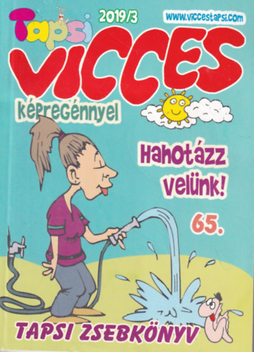 Vicces Tapsi képregénnyel - Tapsi zsebkönyv - 2019/3 Hahotázz velünk! 65.