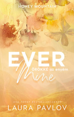 Laura Pavlov - Ever Mine - Örökké az enyém