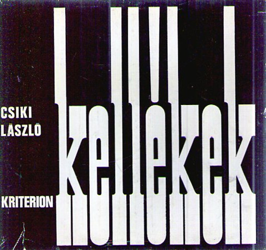 Csiki L�szl� - kell�kek