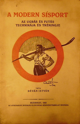 Dvn Istvn - A modern ssport. Az ugrs s futs technikja s trningje