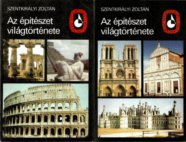 Szentkirlyi Zoltn - Az ptszet vilgtrtnete I-II.