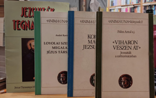 Pálos Antal, Szabó Ferenc S.J., André Ravier S. J. - 4 db jezsuita vallás: "Viharon, vészen át" + Kortárs magyar Jezsuiták/2 + Loyolai Szent Ignác megalapítja Jézus társaságát + Jezsuiták tegnap és ma