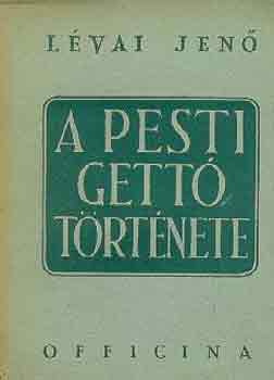 L�vai Jen� - A pesti gett� t�rt�nete