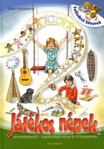 Vitz Annamria - Jtkos npek 2. - Ismeretterjeszt - foglalkoztat knyv 6-10 veseknek