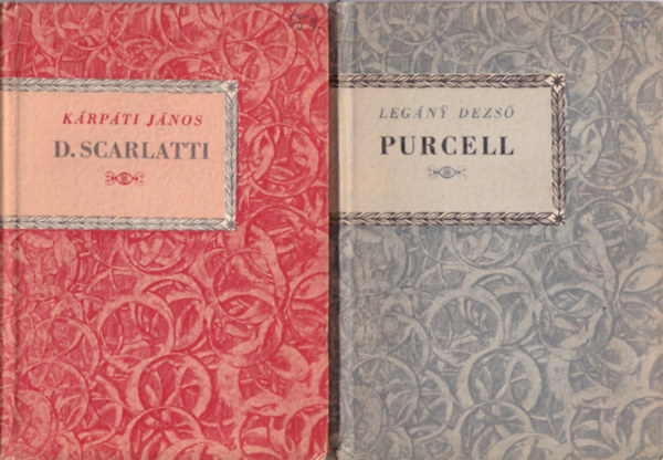 János Kárpáti, Dezső Legány - 2 db zenei életrajzi könyv: D. Scarlatti, Purcell