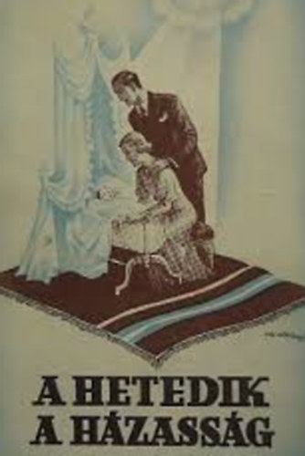 Jmbor Lszl - A hetedik A hzassg