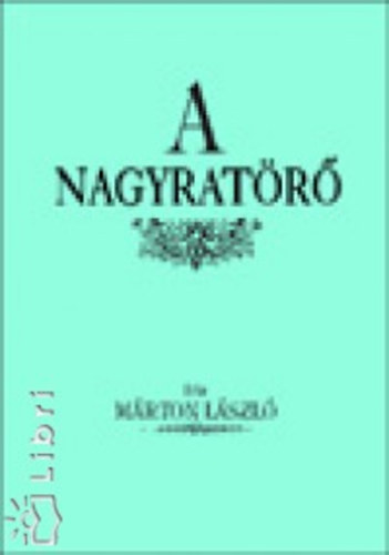 Mrton Lszl - A nagyratr
