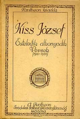 Kiss J�zsef - Esteledik, alkonyodik