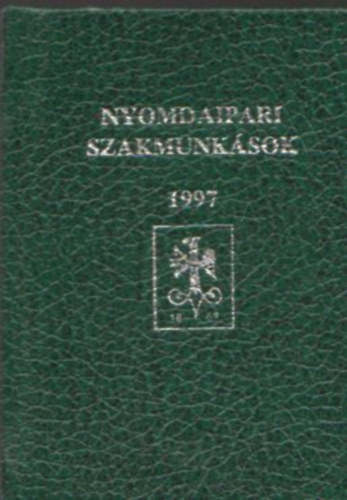 Nyomdaipari szakmunksok 1997 (miniknyv)