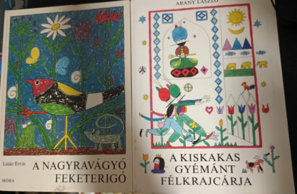 Arany L�szl�, L�z�r Ervin - A kiskakas gy�m�nt f�lkrajc�rja+A nagyrav�gy� feketerig�