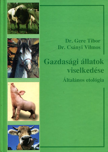 Gere Tibor, Cs�nyi Vilmos - Gazdas�gi �llatok viselked�se