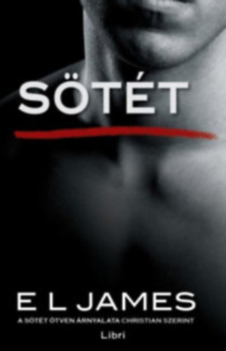 E L James - Stt (A stt tven rnyalata Christian szerint)
