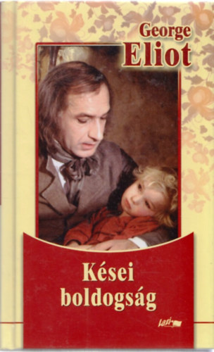 George Eliot - Kései boldogság
