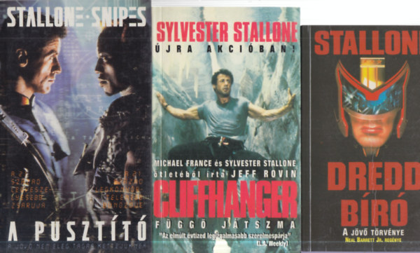 Neal Barrett Jr., Jeff Rovin, Richard Osborne - 3 db. Sylvester Stallone akci�: Dredd b�r� + Cliffhanger + A puszt�t�