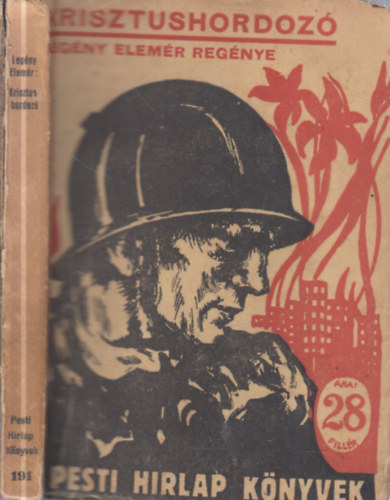 Legny Elemr - Krisztushordoz (Pesti Hrlap knyvek)