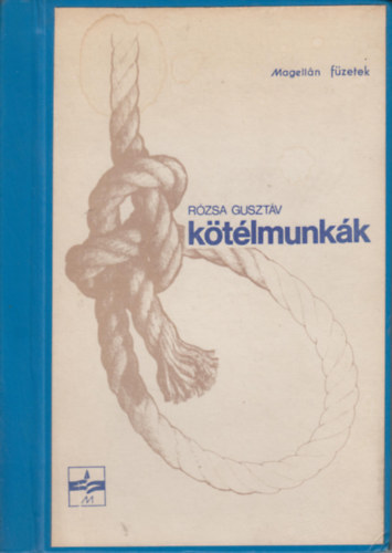 R�zsa Guszt�v - K�t�lmunk�k