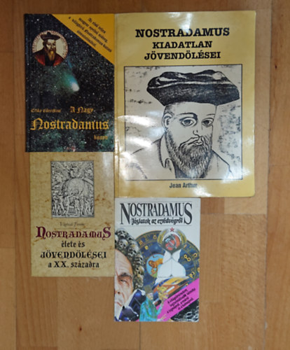 Nostradamus, Erika Cheetham, Jean Arthur - 4 könyv Nostradamusról: Jóslatok az ezredvégről, Nostredamus élete és jövendölései a XX. században, A nagy Nostradamus könyv, Nostradamus kiadatlan jövendölései