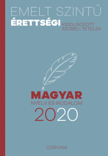 Emelt szint rettsgi - magyar nyelv s irodalom - 2020