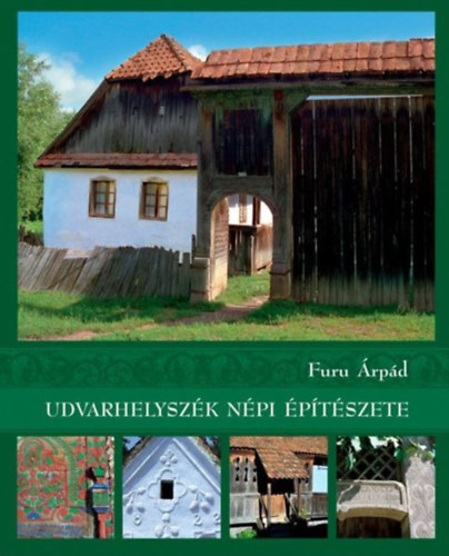 Furu �rp�d - Udvarhelysz�k n�pi �p�t�szete