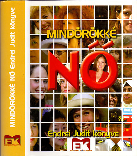 Endrei Judit, Fotózta Baksa Ödön Molnár Ferenc - Mindörökké nő