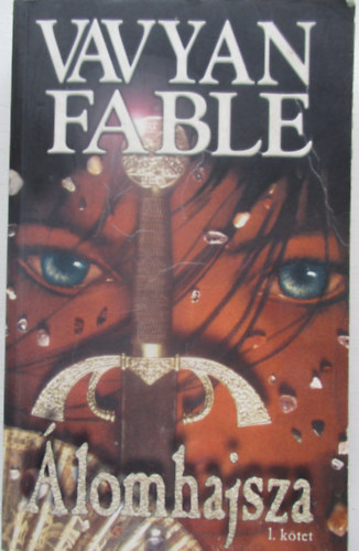 Vavyan Fable - lomhajsza I.