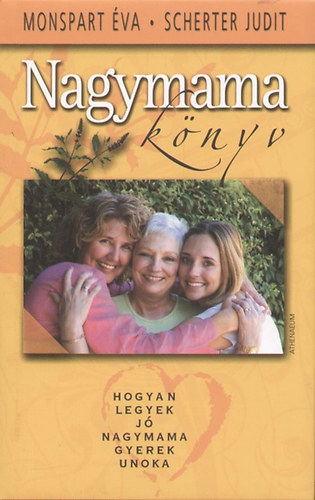 Monspart �va, Scherter Judit - Nagymamak�nyv